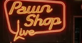 Pawn Shop Live