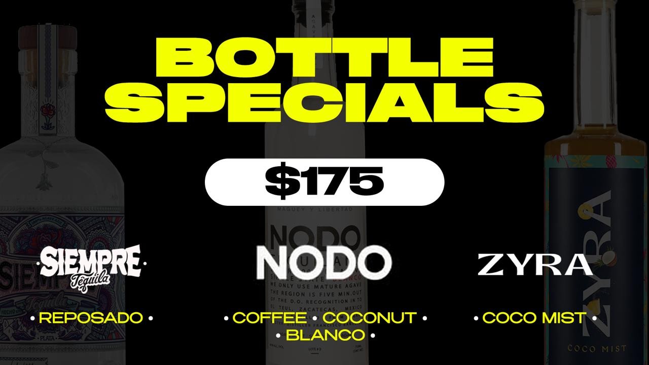 Bottle Specials $175 - Siempre Reposado, Nodo Coffee/Coconut/Blanco, Zyra Coco Mist