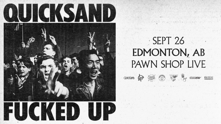 Quicksand & Fucked Up
